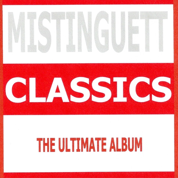 Classics : Mistinguett