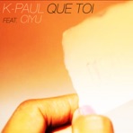 Que Toi (feat. Ciyu)