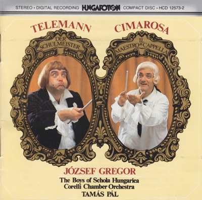 Telemann: Der Schulmeister - Cimarosa: Il Maestro di Cappella