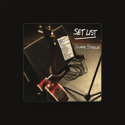 Listen to Duane Steele, watch music videos, read bio, see tour dates & more!
