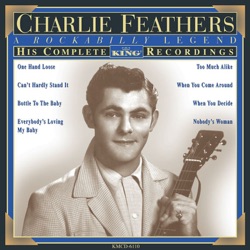 Charlie Feathers - One Hand Loose