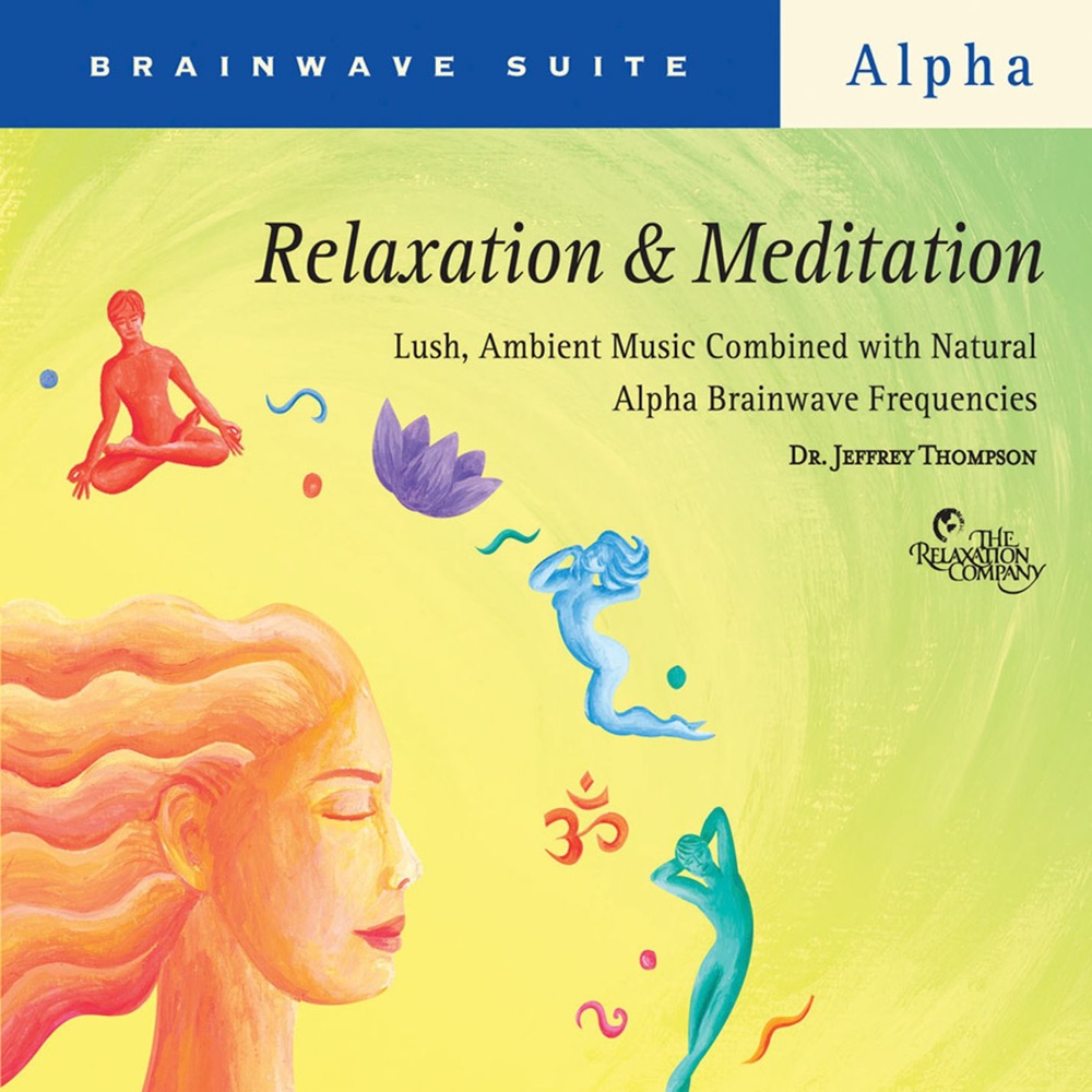 Обложка альбома «Relaxation & Meditation» — Dr. Jeffrey Thompson