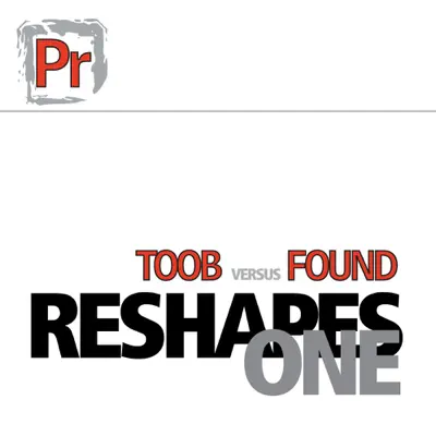 Found & Toob adlı sanatçının Reshapes - One - EP albümünü dinle