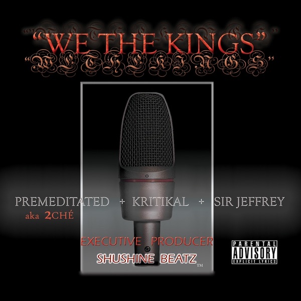 We the Kings - 2ché, Kritikal & Sir Jeffery