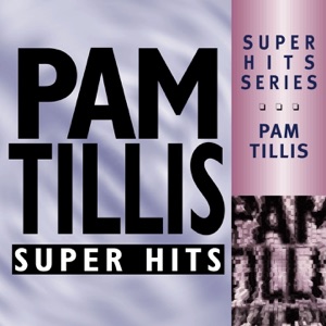 Super Hits -Pam Tillis