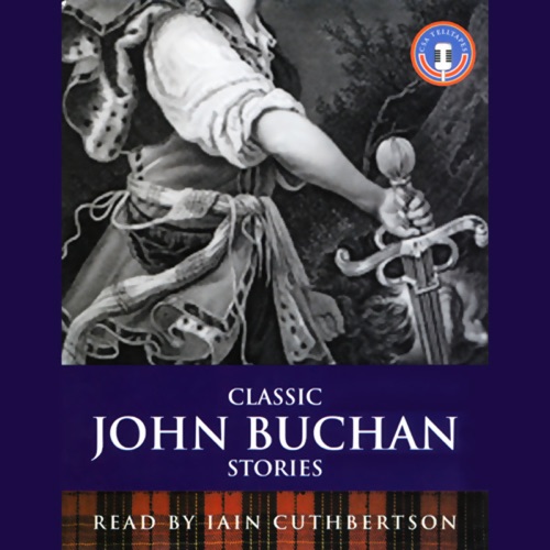Classic John Buchan Stories (Unabridged) cover