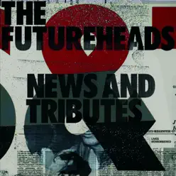 Skip to the End - Single - The Futureheads Skip to the End - Single - The Futureheads