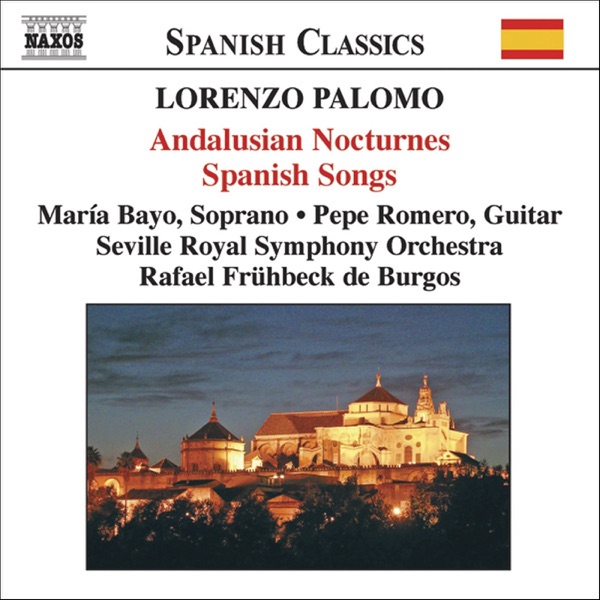 Lorenzo Palomo: Andalusian Nocturnes - Spanish Songs