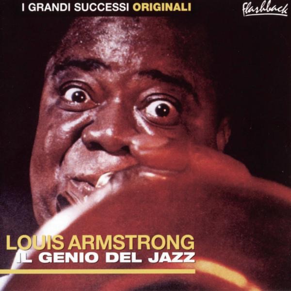 I grandi successi originali: Louis Armstrong - Il genio del jazz