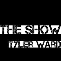 The Show - Tyler Ward