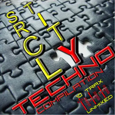 Listen to Strictly Techno Compilation by Various Artists