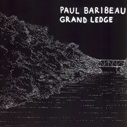 Grand Ledge - Paul Baribeau