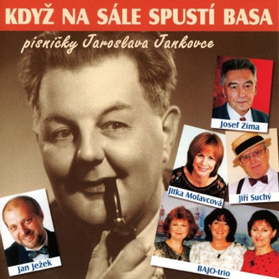 Když na sále spustí basa- písničky Jaroslava Jankovce