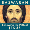Following the Path of Jesus - Eknath Easwaran
