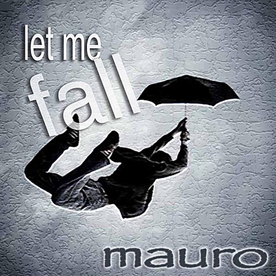 Let Me Fall - Single