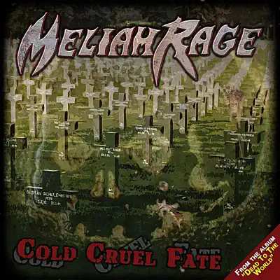 Cold Cruel Fate - Single - Meliah Rage