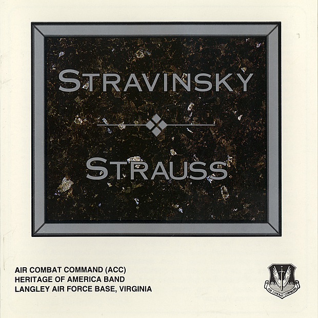 Обложка альбома «Stravinsky - Strauss» — Air Combat Command Heritage of America Band