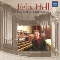 Felix Hell Plays the Rieger-Kloss Organ - Felix Hell