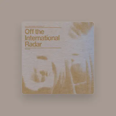 Listen to Off The International Radar, watch music videos, read bio, see tour dates & more!