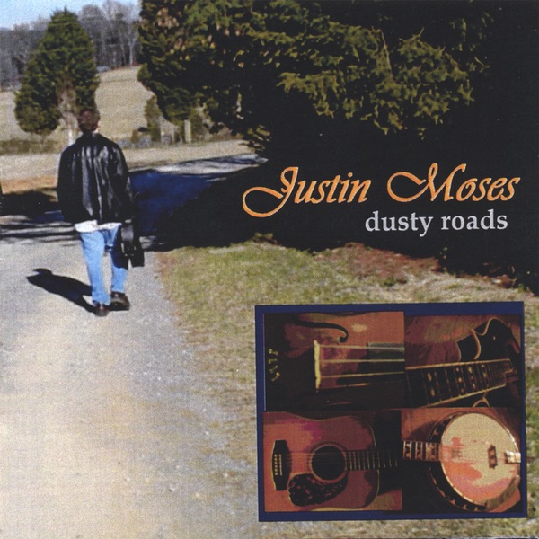 Обложка альбома «Dusty Roads» — Justin Moses