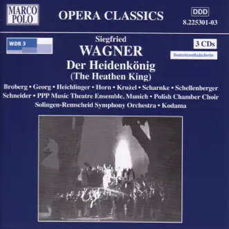 Der Heidenkonig, Op. 9: Act II Scene 2: Also klug! Von dem durft ihr trinken (Bursche, Madchen, Waidewut, Volk, Poln. Wachtmeister, Preussen, Polen) by Andre Wenhold, Adam Kruzel, Volker Horn, Mechthild Georg, Dagmar Schellenberger, Andres Heichlinger, Rebecca Broberg, Karl Schneider, Joachim Hochbauer, Beate Maria Muller, Achim Hoffmann, Christine Maier, Philipp Hoferichter, Thorsteen Scharnke & West German Radio Symphony Orchestra song reviws