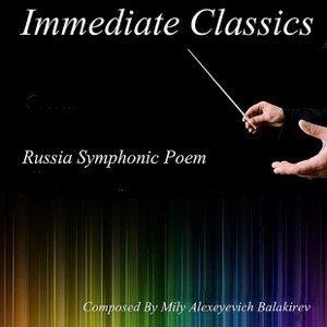 Balakirev: Russia Symphonic Poem