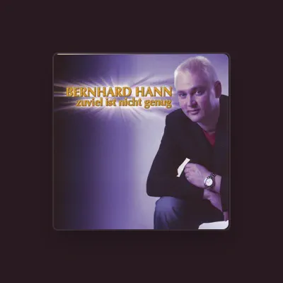 Listen to Bernhard Hann, watch music videos, read bio, see tour dates & more!