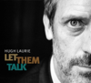 Let Them Talk (bonus Track Version) - Hugh Laurie