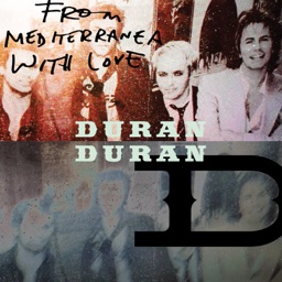 From Mediterranea With Love by Duran Duran