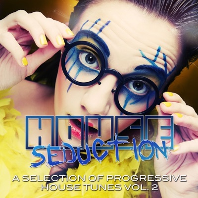 House Seduction, Vol. 2 (A Selection of Progressive House Tunes)