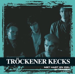 Tröckener Kecks - Met Hart en Ziel