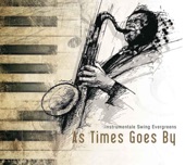 As Times Goes By - instrumentale Swing Evergreens, 2010