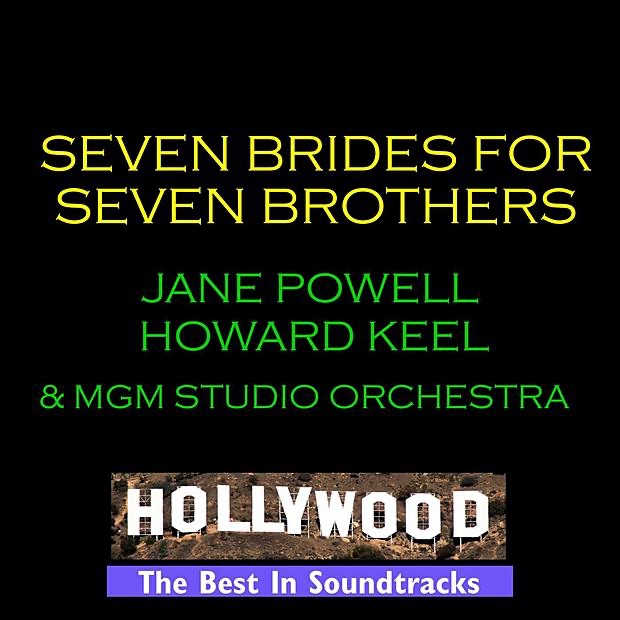 Обложка альбома «Seven Brides for Seven Brothers» — Jane Powell, Howard Keel & Cast
