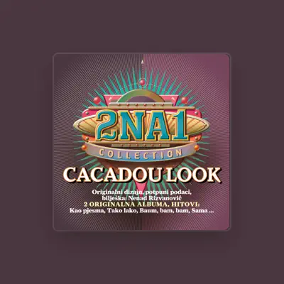 Listen to Cacadou Look, watch music videos, read bio, see tour dates & more!