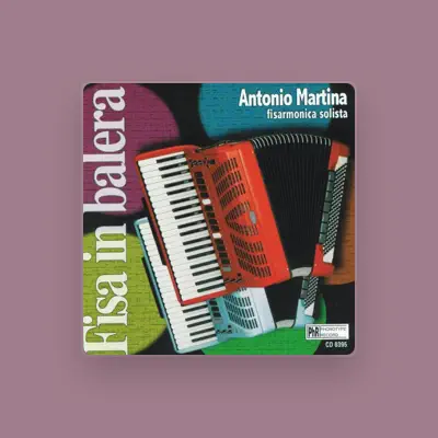 Listen to Antonio Martina fisarmonica solista, watch music videos, read bio, see tour dates & more!