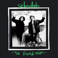 The Freed Man - Sebadoh