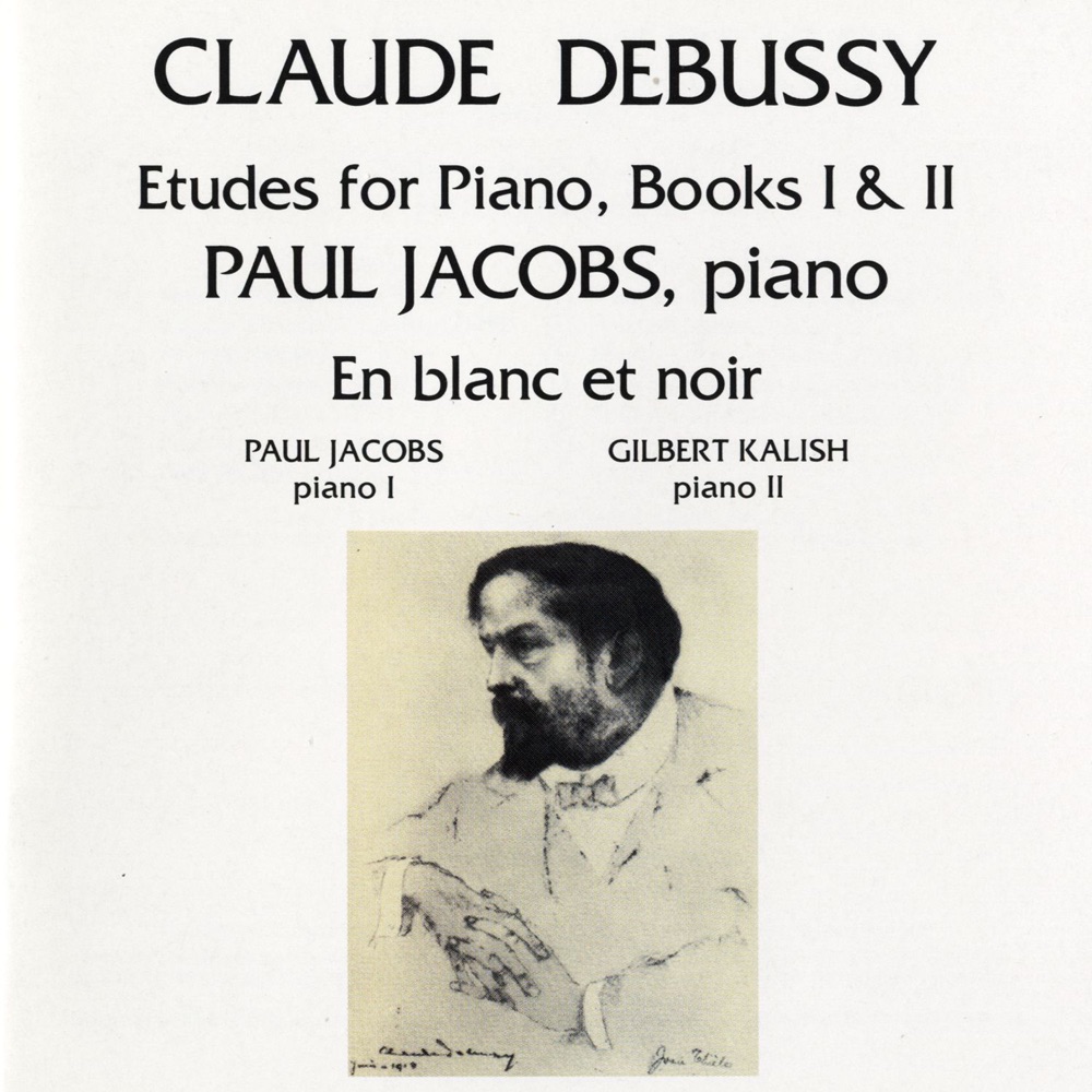 Обложка альбома «Debussy: Etudes for Piano, Books I & II - En Blanc et Noir» — Gilbert Kalish & Paul Jacobs