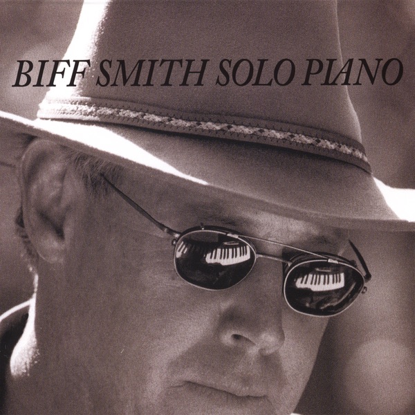 Biff Smith Solo Piano