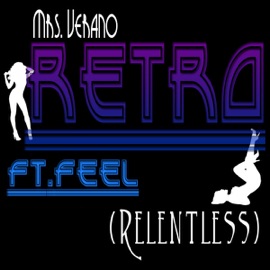 Mrs. Verano (Relentless) (feat. Feel) Retro