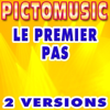 Le premier pas (Lead Vocal Version) [Karaoke Version In the Style of Claude-Michel Schönberg] - Pictomusic Karaoké