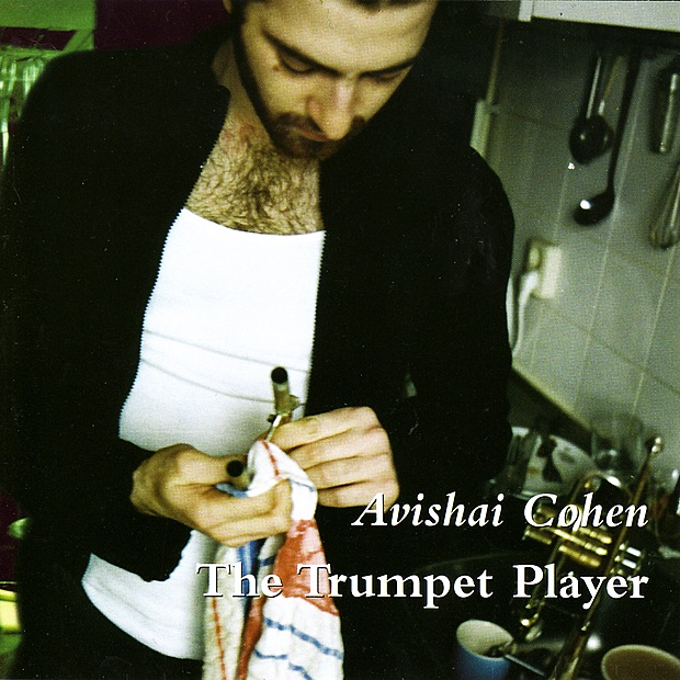 Обложка альбома «The Trumpet Player» — Avishai Cohen