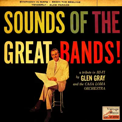 Vintage Dance Orchestras No. 148 - EP: Sound Of The Great Bands - Glen Gray