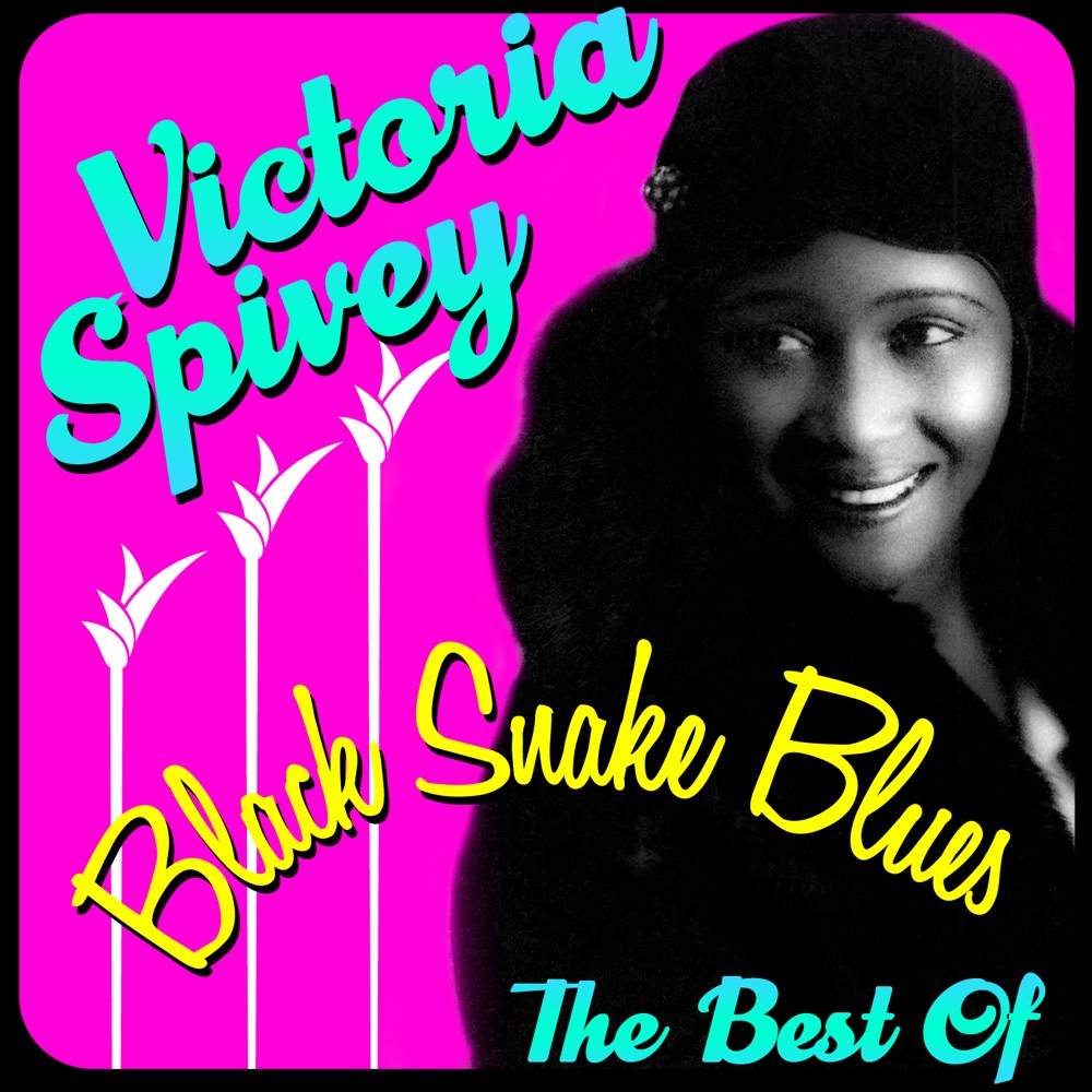 Обложка альбома «Black Snake Blues - The Best Of» — Victoria Spivey