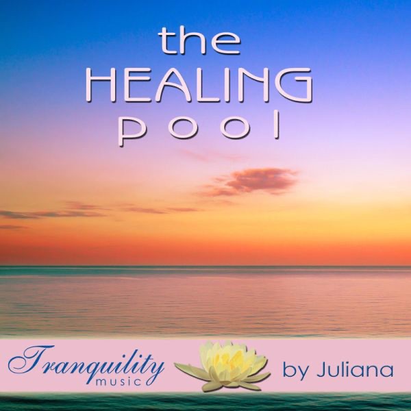 Обложка альбома «The Healing Pool - Featuring Juliana» — Llewellyn
