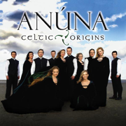 Anúna : Celtic Origins - By Various Artists