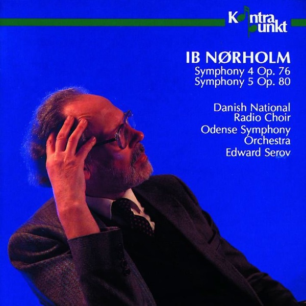 Nørholm: Symphony No. 4 & 5