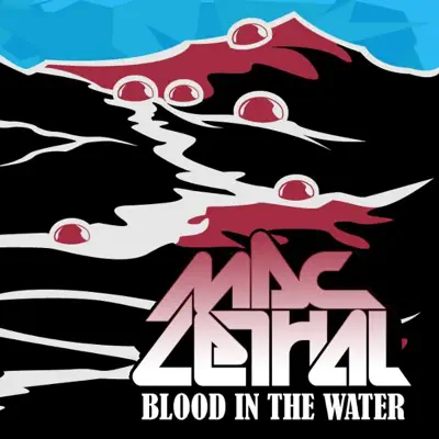 Blood in the Water Digital EP - Mac Lethal