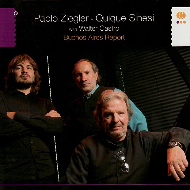 Обложка альбома «Buenos Aires Report» — Pablo Ziegler, Quique Sinesi & Walter Castro