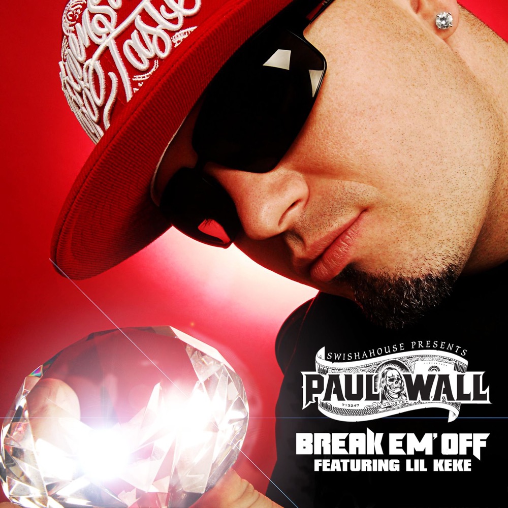 Обложка альбома «Break 'Em Off - Single (feat. Lil' Keke)» — Paul Wall featuring Lil' Keke