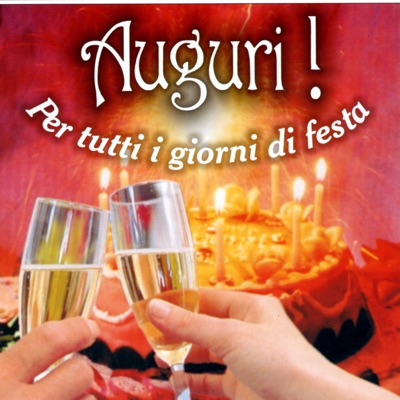 Auguri!: Per tutti i giorni di festa
